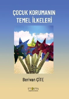 Çocuk Korumanın Temel İlkeleri Berivan Çite