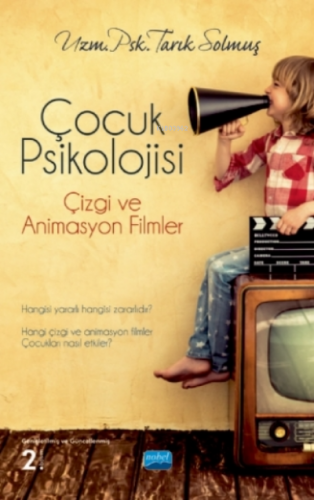 Çocuk Psikolojisi, Çizgi Ve Animasyon Filmler Tarık Solmuş