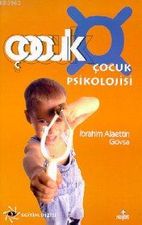 Çocuk Psikolojisi İbrahim Alaettin