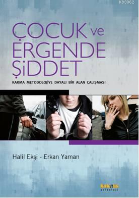 Çocuk ve Ergende Şiddet Halil Ekşi