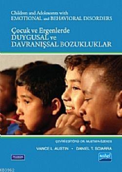 Çocuk ve Ergenlerde Duygusal ve Davranışsal Bozukluklar Vance L. Austi