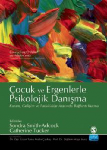 Çocuk Ve Ergenlerle Psikolojik Danışma Diğdem Müge Siyez