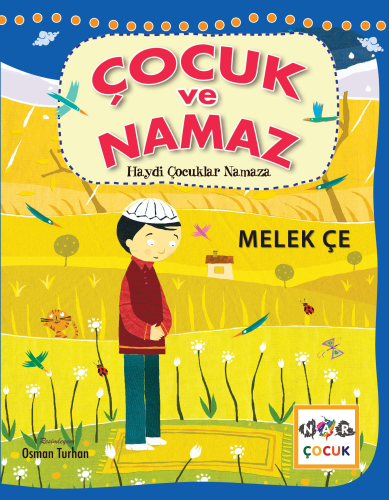 Çocuk ve Namaz ;Haydi Çocuklar Namaza Melek Çe