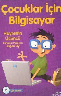 Çocuklar İçin Bilgisayar Hayrettin Üçüncü