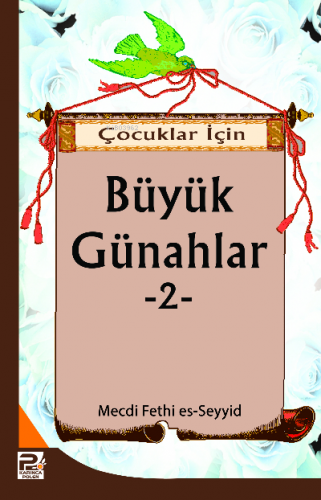 Çocuklar İçin Büyük Günahlar-2 Mecdi Fethi Es-seyid