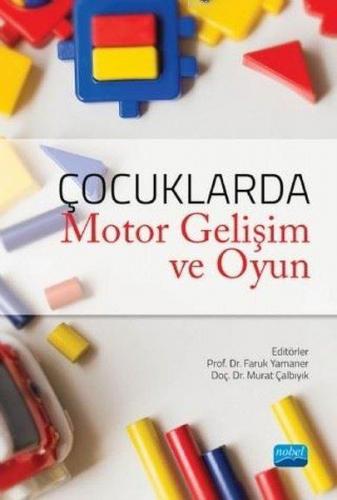 Çocuklarda Motor Gelişim ve Oyun Faruk Yamaner