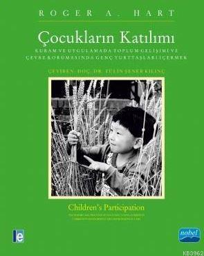 Çocukların Katılımı; Kuram ve Uygulamada Toplum Gelişimi ve Çevre Koru