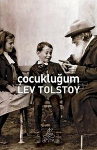 Çocukluğum Lev Nikolayeviç Tolstoy