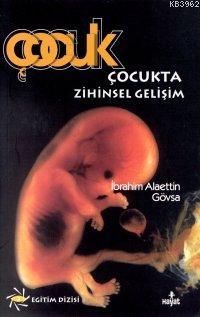 Çocukta Zihinsel Gelişim İbrahim Alaettin