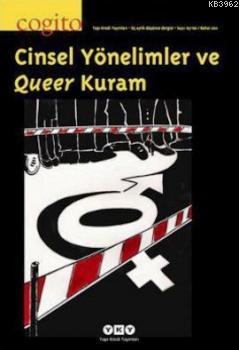 Cogito Sayı: 65-66 Cinsel Yönelimler ve Queer Kuram Kolektif