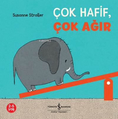 Çok Hafif Çok Ağır Susanne Straber