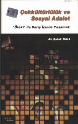 Çokkültürlülük ve Sosyal Adalet Ali Şafak Balı