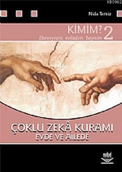 Çoklu Zekâ Kuramı 2; Evde ve Ailede Kimim? Nida Temiz