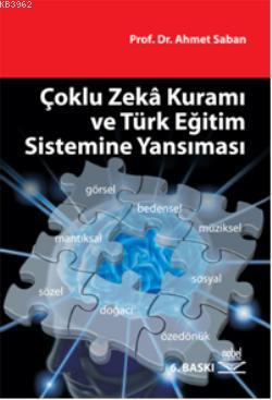 Çoklu Zekâ Kuramı ve Türk Eğitim Sistemine Yansıması Ahmet Saban