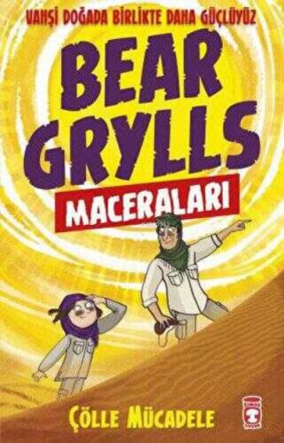 Çölle Mücadele - Bear Grylls Maceraları Bear Grylls