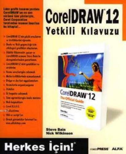 Corel Draw 12 Yetklili Kılavuzu Steve Bain