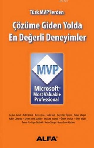 Çözüme Giden Yolda En Değerli Deneyimler - Microsoft Mvp Selçuk Tüzel