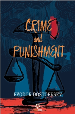 Crime and Punishment Fyodor Mihayloviç Dostoyevski