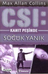 CSI: Soğuk Yanık; Kanıt Peşinde Max Allan Collins