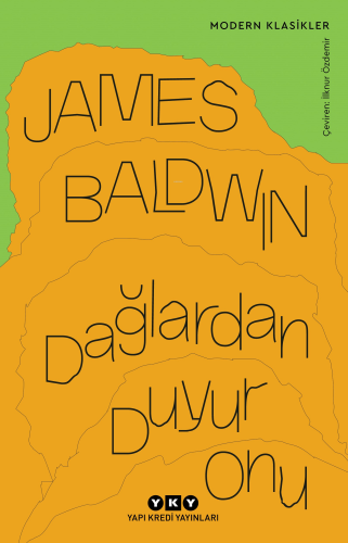 Dağlardan Duyur Onu James Baldwin