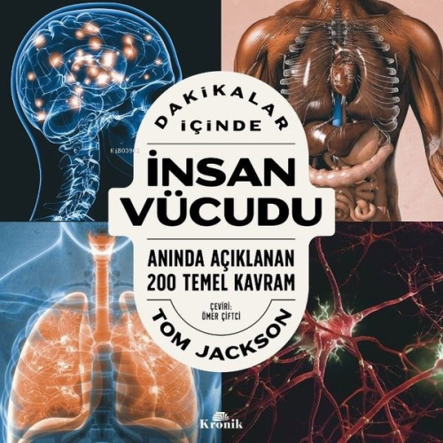 Dakikalar İçinde İnsan Vücudu - Anında Açıklanan 200 Temel Kavram Tom 