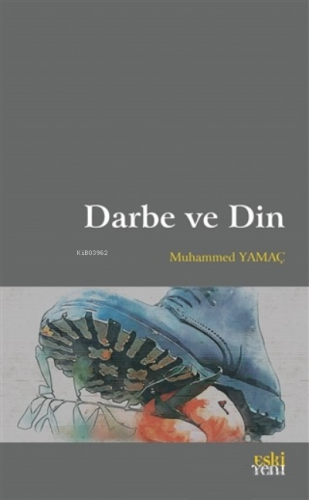 Darbe ve Din Muhammed Yamaç