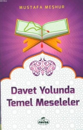 Davet Yolunda Temel Meseleler Mustafa Meşhur