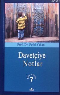 Davetçiye Notlar Fethi Yeken