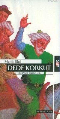 Dede Korkut Masalları Melih Elal