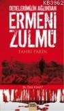 Dedelerimizin Ağzından Ermeni Zulmü Fahri Parin