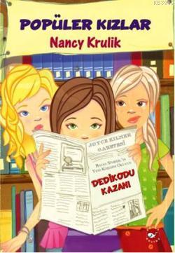 Dedikodu Kazanı; Popüler Kızlar 3 Nancy Krulik