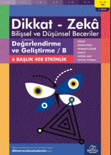 Değerlendirme ve Geliştirme / B ( 11 - 12 Yaş 2 Kitap, 408 Etkinlik ) 