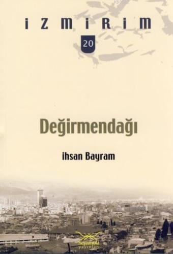 Değirmendağı İhsan Bayram