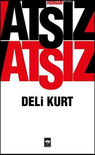 Deli Kurt Hüseyin Nihal Atsız