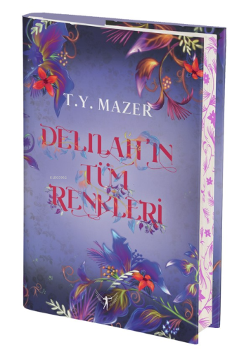 Delilah'ın Tüm Renkleri - Ciltli T.Y. Mazer