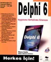 Delphi 6 Uygulama Geliştirme Kılavuzu Marco Cantu