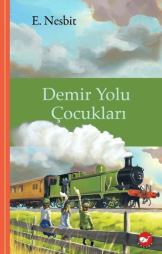 Demir Yolu Çocukları E. Nesbit