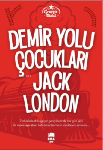 Demir Yolu Çocukları Jack London