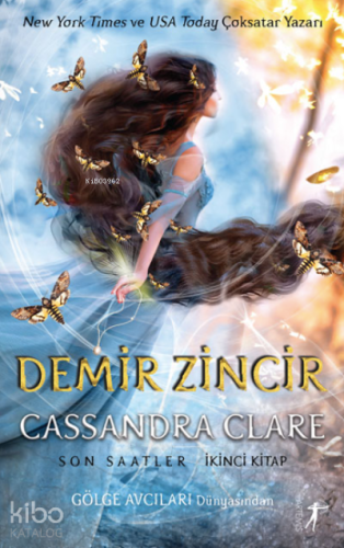 Demir Zincir ;Son Saatler Cassandra Clare