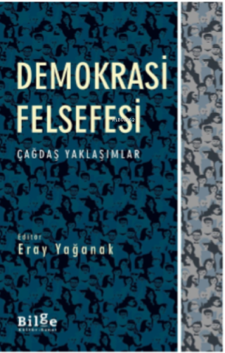 Demokrasi Felsefesi Eray Yağanak