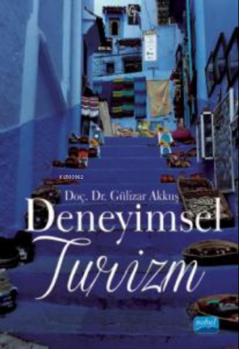 Deneyimsel Turizm Gülizar Akkuş