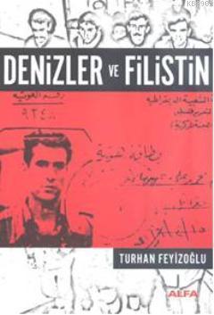 Denizler ve Filistin Turhan Feyizoğlu