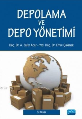 Depolama ve Depo Yönetimi A. Zafer Acar