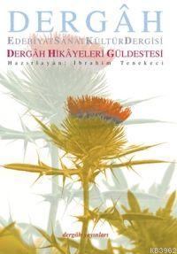 Dergâh Hikâyeleri Güldestesi