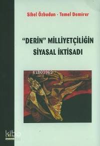 Derin Milliyetçiliğin Siyasal İktisadı Sibel Özbudun