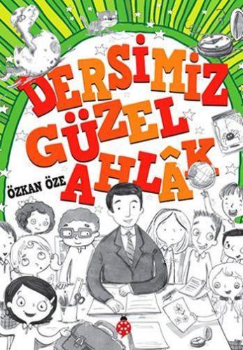 Dersimiz: Güzel Ahlak Özkan Öze