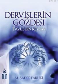 Dervişlerin Gözdesi M. Sadık Farukî