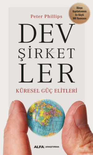 Dev Şirketler Küresel Güç Elitler Peter Philips