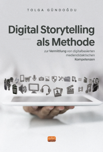 Digital Story Telling Als Methode Tolga Gündoğdu