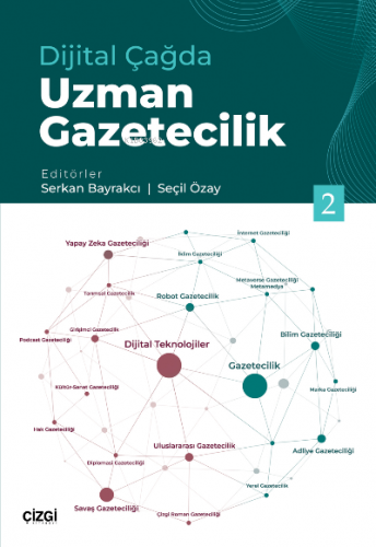 Dijital Çağda Uzman Gazetecilik 2 Serkan Bayrakcı